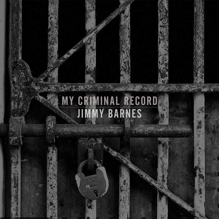 Jimmy Barnes - My Criminal Record